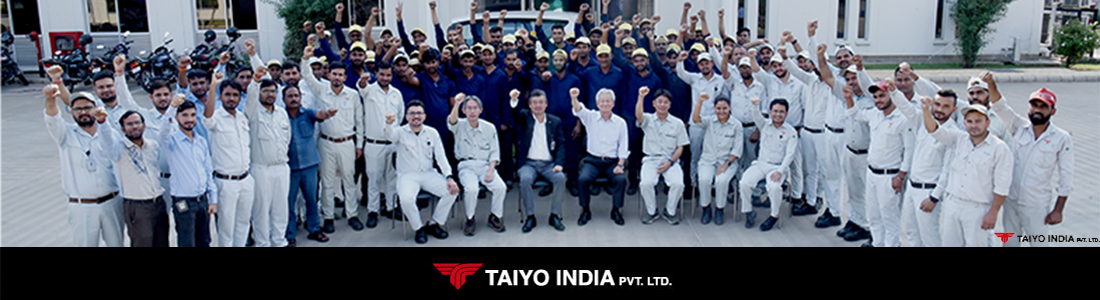 Aim to be a Good Company TAIYO INDIA